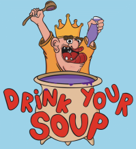 Drink Your Soup